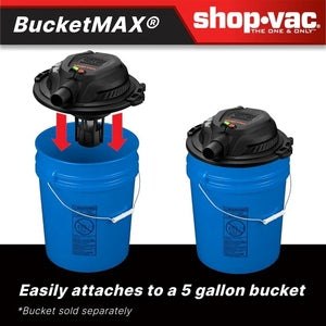 Shop-Vac Bucket Max Wet/Dry Vacuum